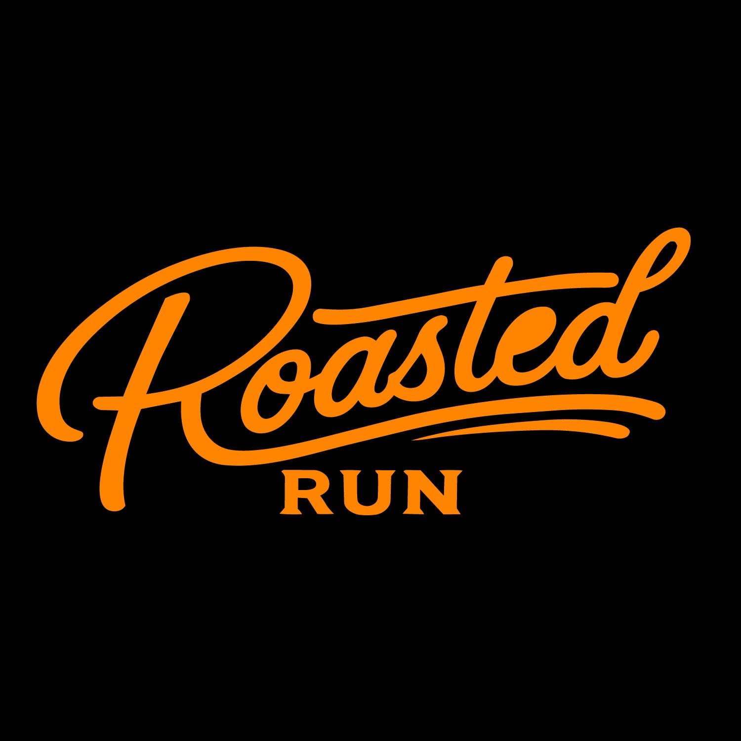 Roasted Run